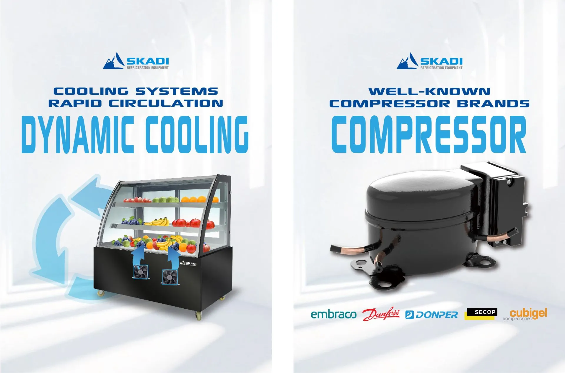 SKADI LTC-D Series refrigeration advertisement featuring dynamic cooling with rapid air circulation, showcasing a cake display refrigerator filled with fruits. On the right, the image highlights well-known compressor brands like Embraco, Danfoss, Donper, Secop, and Cubigel, used for optimal cooling performance.